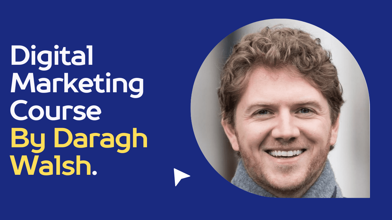 Digital Marketing By Daragh Walsh