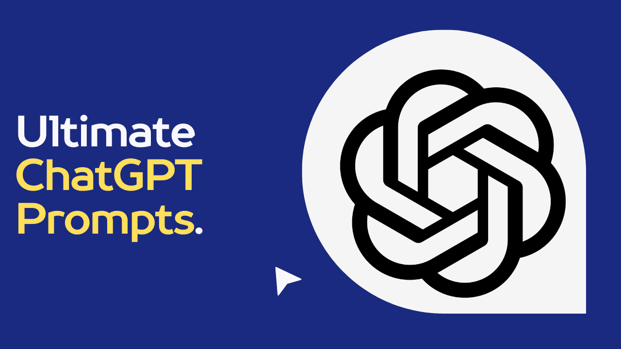 Ultimate ChatGPT Prompts
