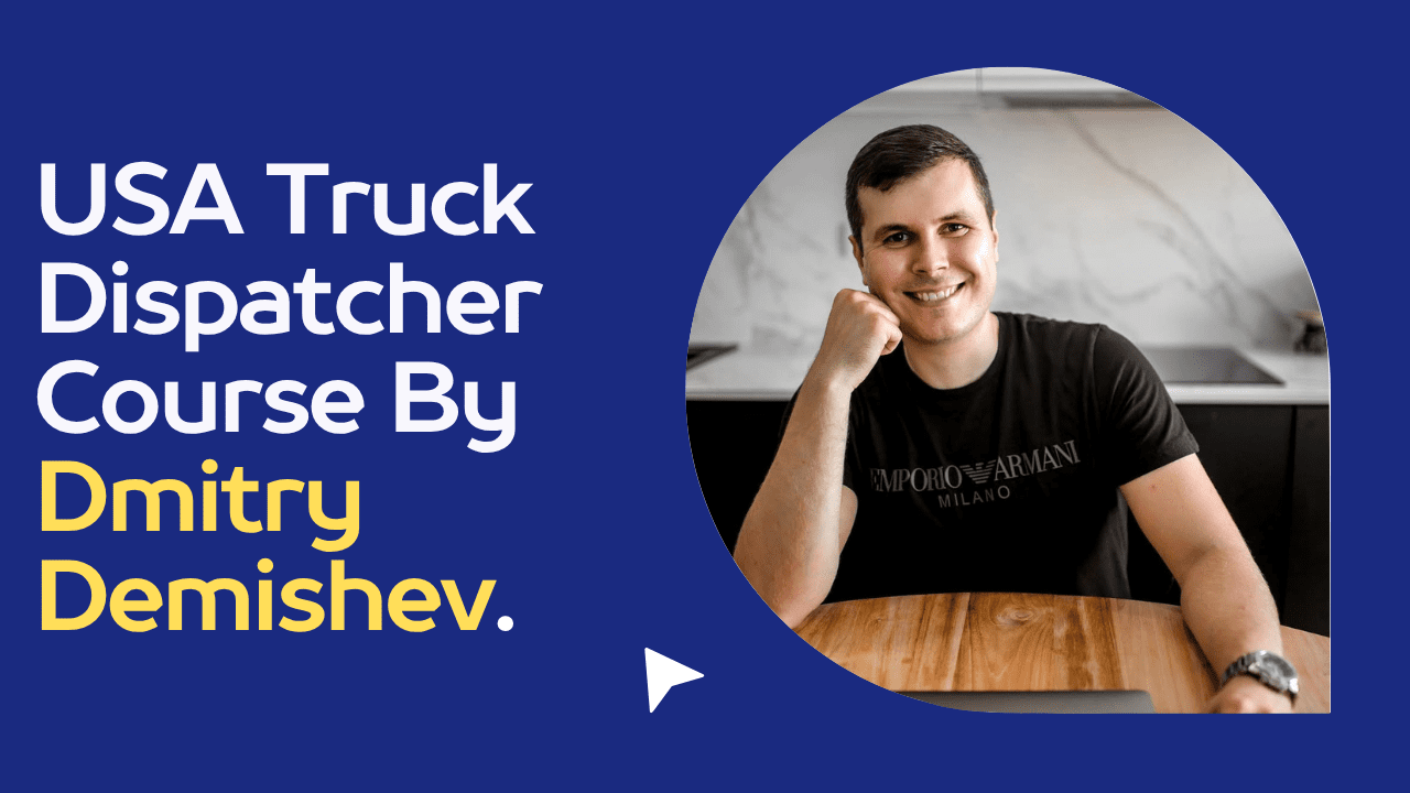 USA Truck Dispatcher Course By Dmitry Demishev